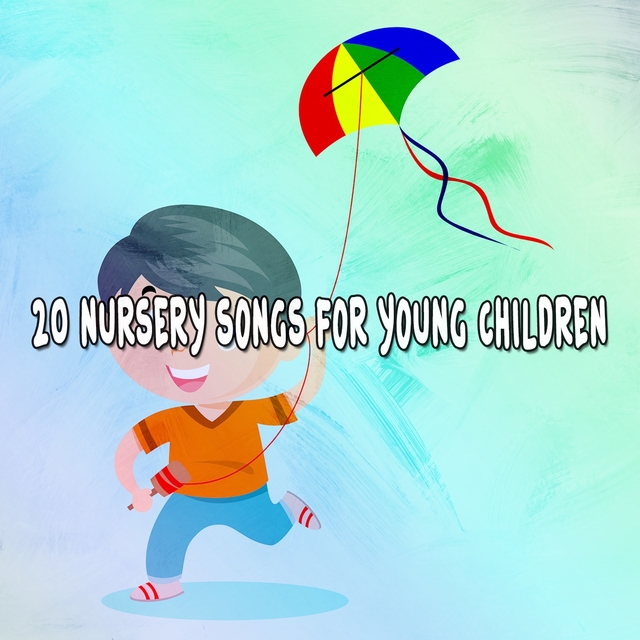 20 Nursery Songs for Young Children