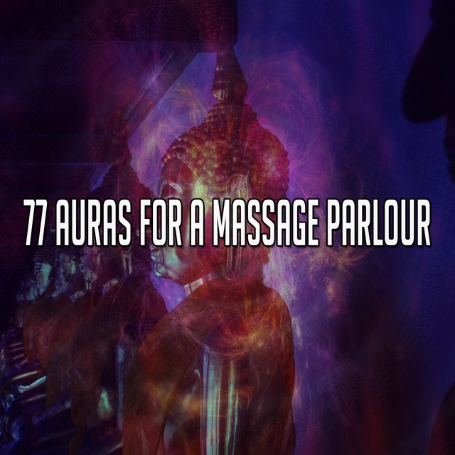 77 Auras for a Massage Parlour