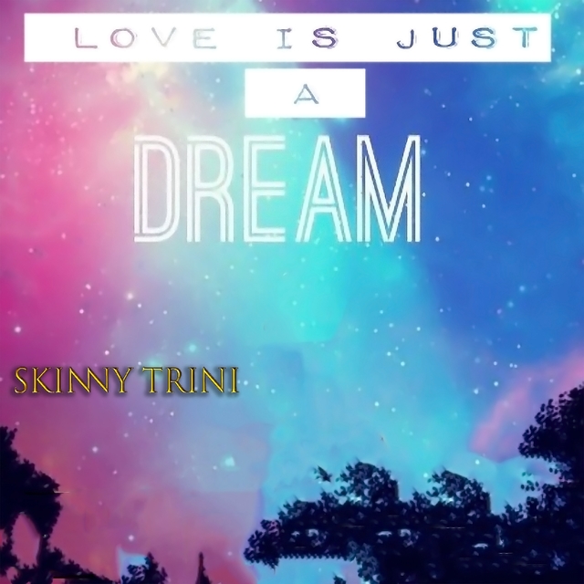 Couverture de Love Is Just a Dream