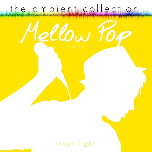 Couverture de The Ambient Collection - Mellow Pop