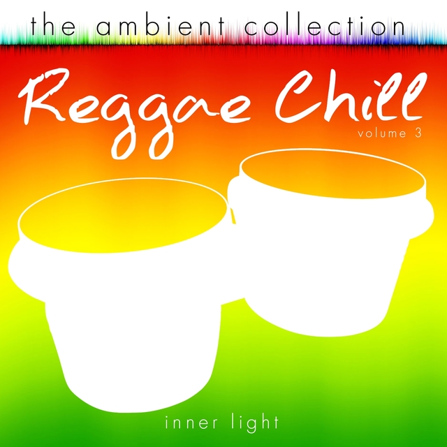 Couverture de The Ambient Collection - Reggae Chill, Vol. 3