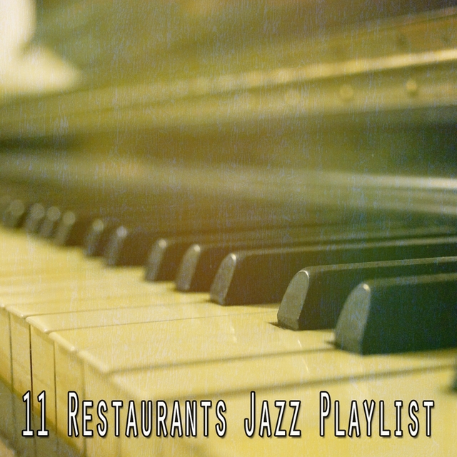 11 Restaurants Jazz Playlist