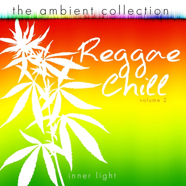 Couverture de The Ambient Collection - Reggae Chill, Vol. 2