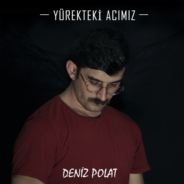 Yürekteki Acımız