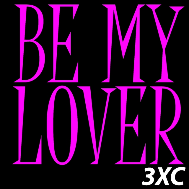 Couverture de Be My Lover