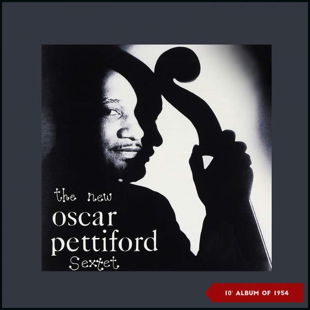 The New Oscar Pettiford Sextet