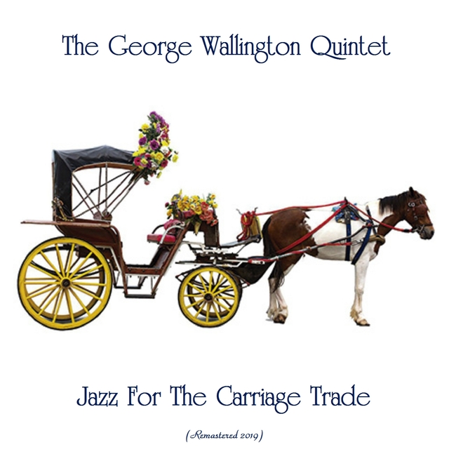 Couverture de Jazz For The Carriage Trade