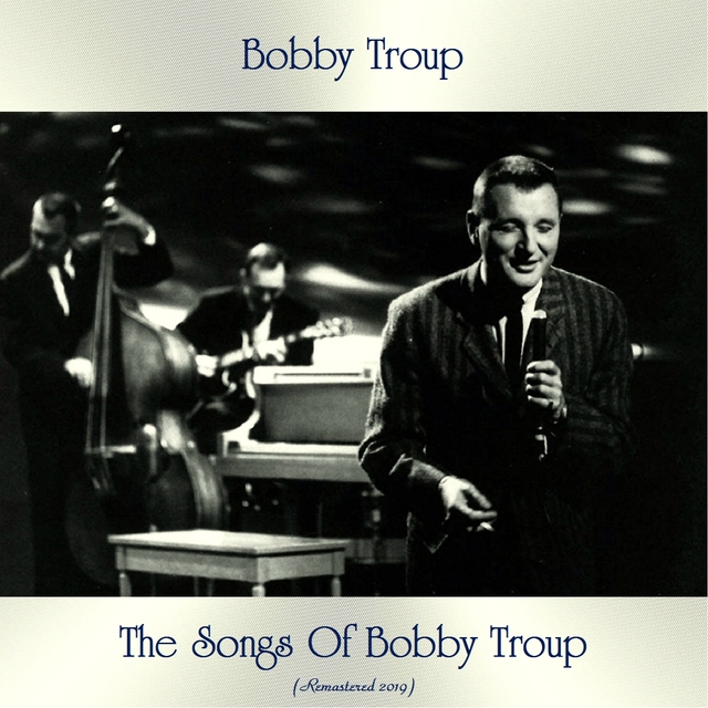 Couverture de The Songs Of Bobby Troup