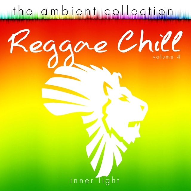 Couverture de The Ambient Collection - Reggae Chill, Vol. 4