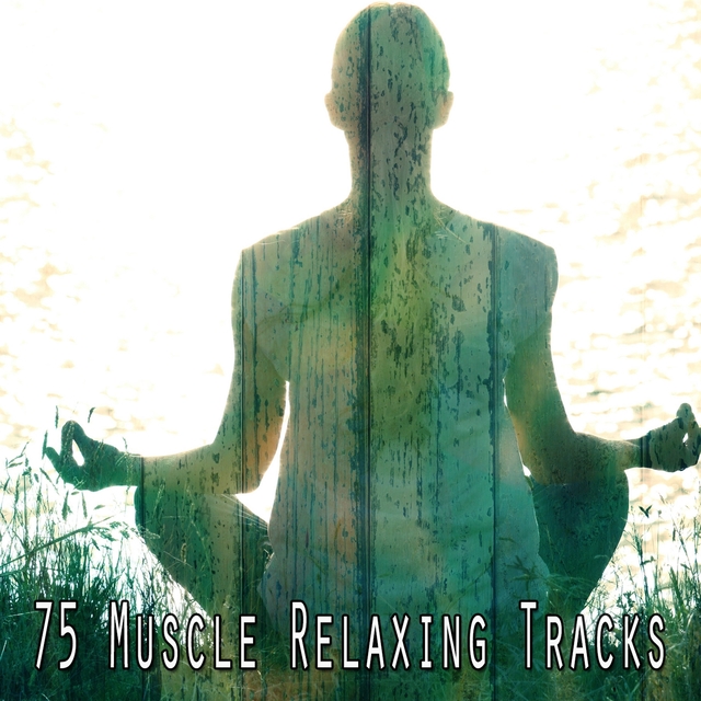 75 Muscle Relaxing Tracks