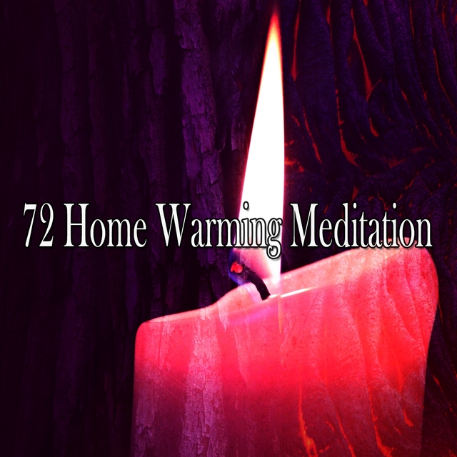 72 Home Warming Meditation