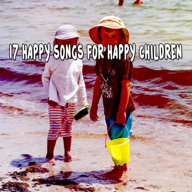 17 Happy Songs for Happy Children