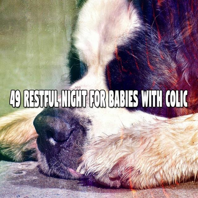 49 Restful Night for Babies with Colic