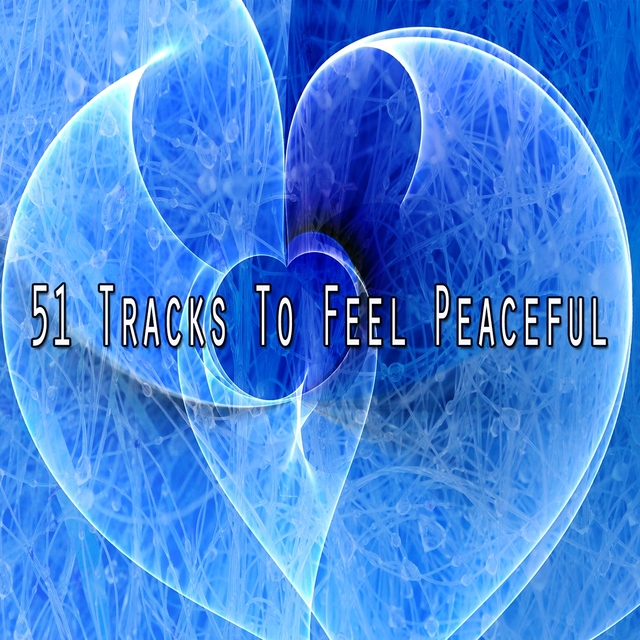 51 Tracks to Feel Peaceful