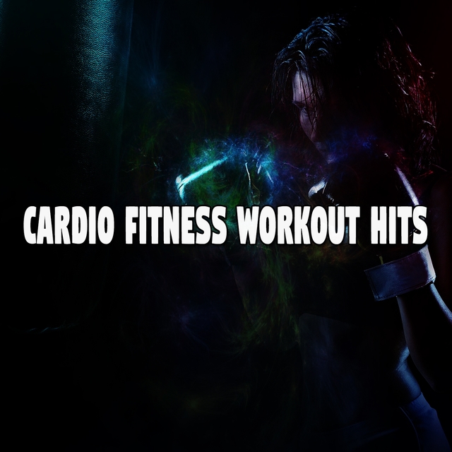 Cardio Fitness Workout Hits