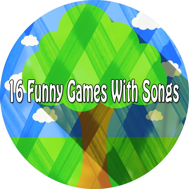 16 Funny Games with Songs