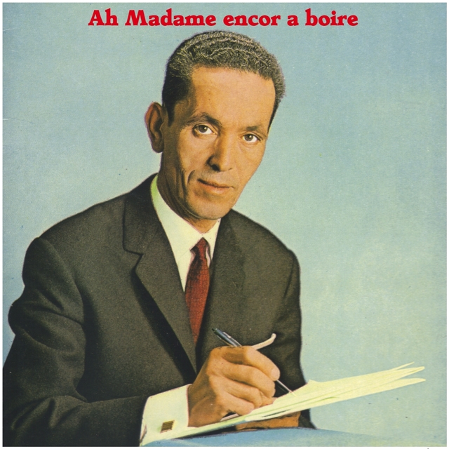 Couverture de Ah madame encore a boire