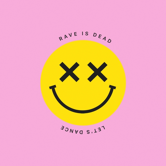 Couverture de RAVE IS DEAD LET'S DANCE