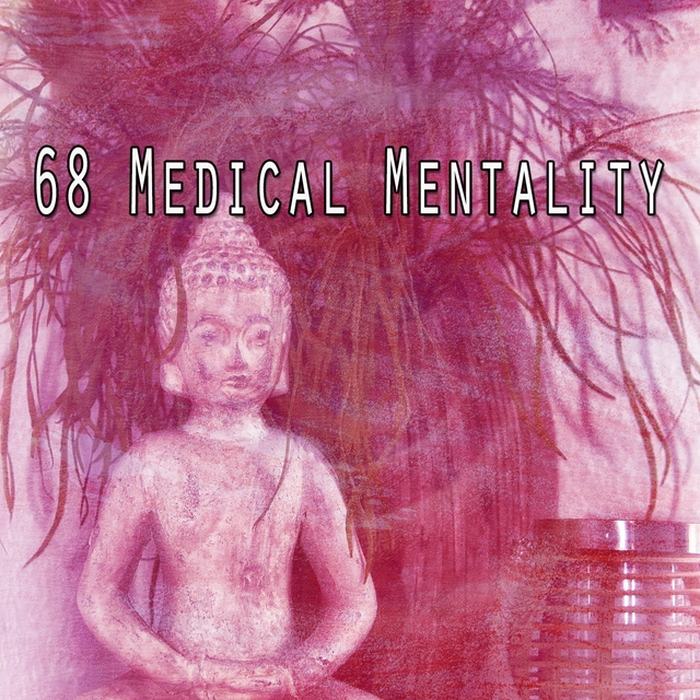 68 Medical Mentality