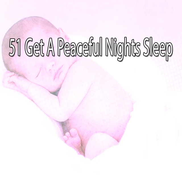 51 Get a Peaceful Nights Sleep