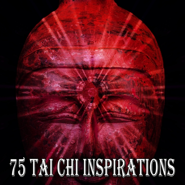 75 Tai Chi Inspirations