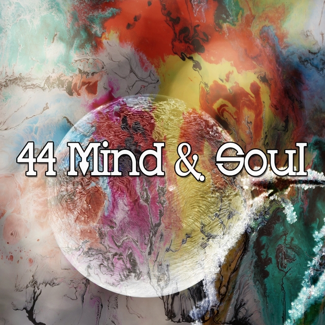 44 Mind & Soul