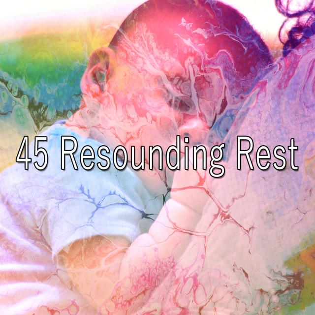 45 Resounding Rest