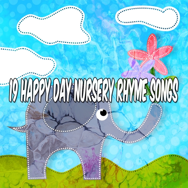 19 Happy Day Nursery Rhyme Songs