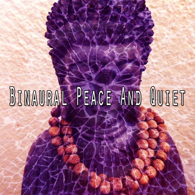 Binaural Peace and Quiet