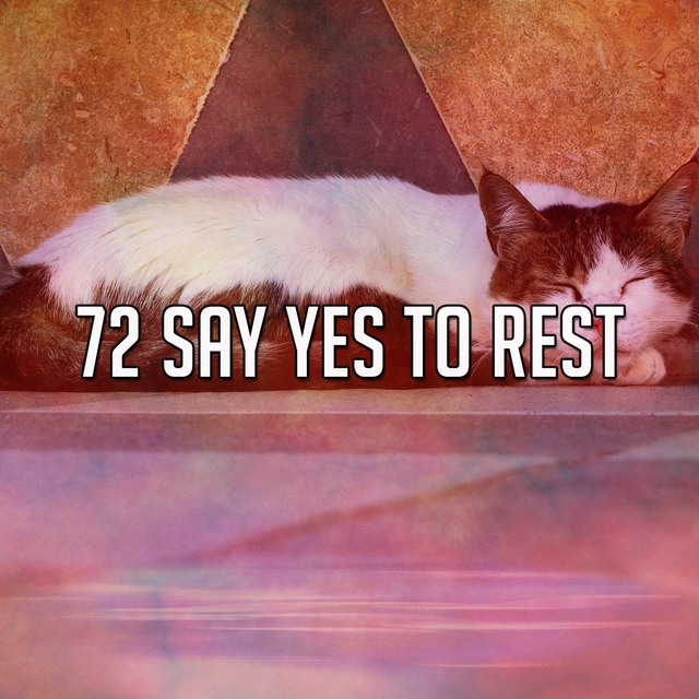 72 Say Yes to Rest