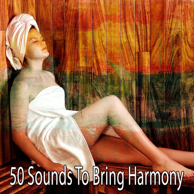 50 Sounds to Bring Harmony