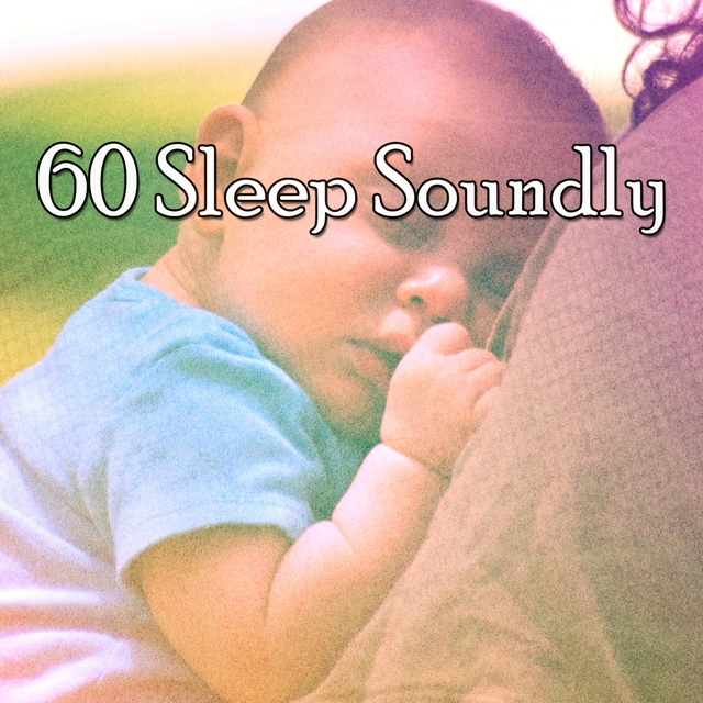 60 Sleep Soundly