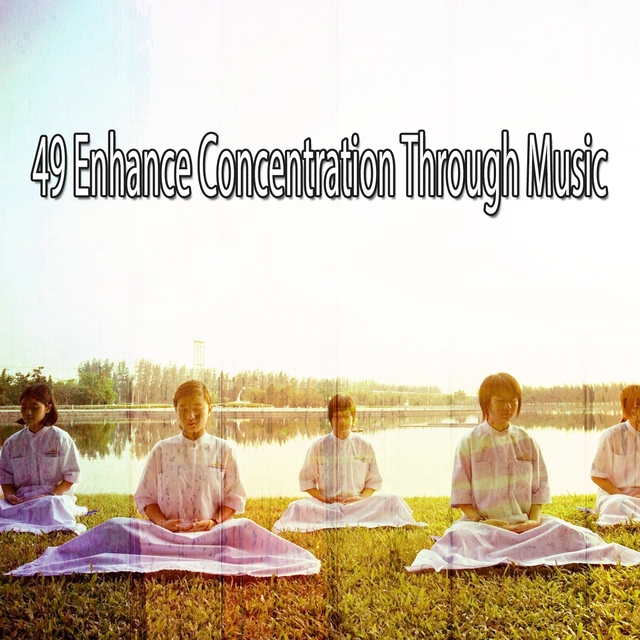 49 Enhance Concentration Through Music