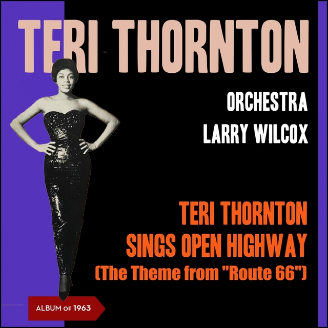 Couverture de Teri Thornton Sings Open Highway (The Theme from "Route 66")