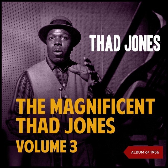 The Magnificent Thad Jones, Vol. 3