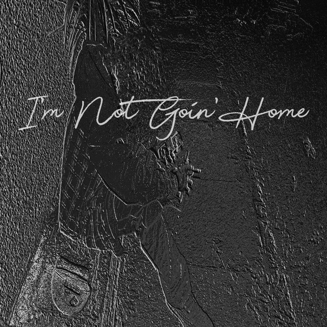 Couverture de I'm Not Going Home