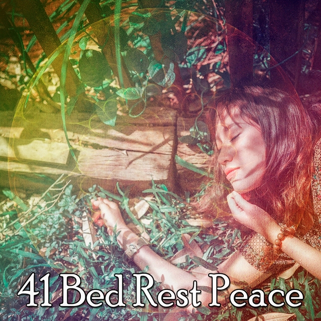 41 Bed Rest Peace