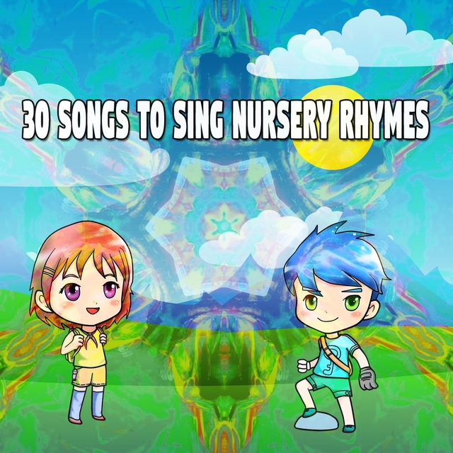 30 Songs to Sing Nursery Rhymes