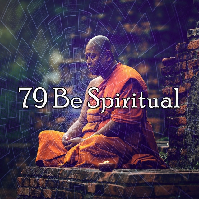 79 Be Spiritual