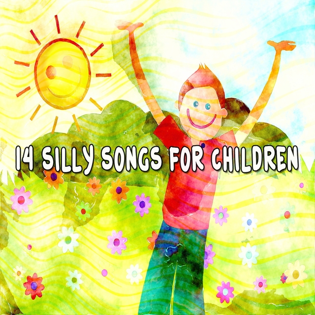 14 Silly Songs for Children