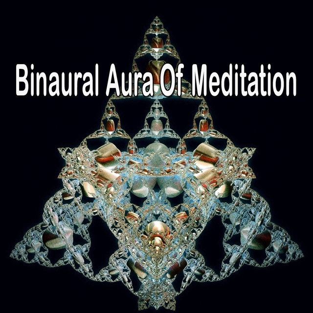 Binaural Aura of Meditation