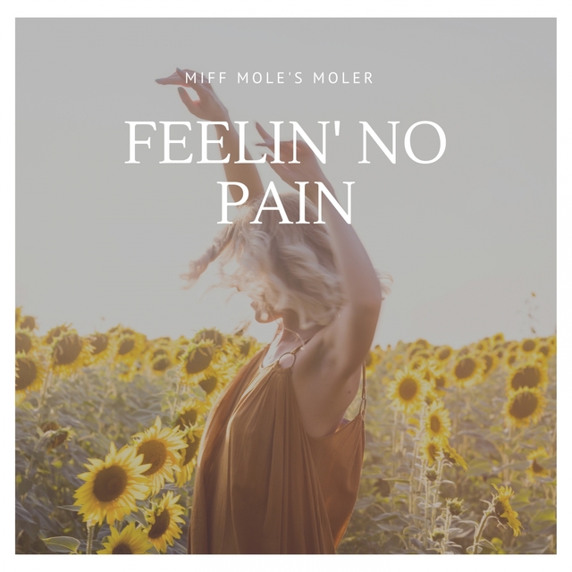 Feelin`No Pain