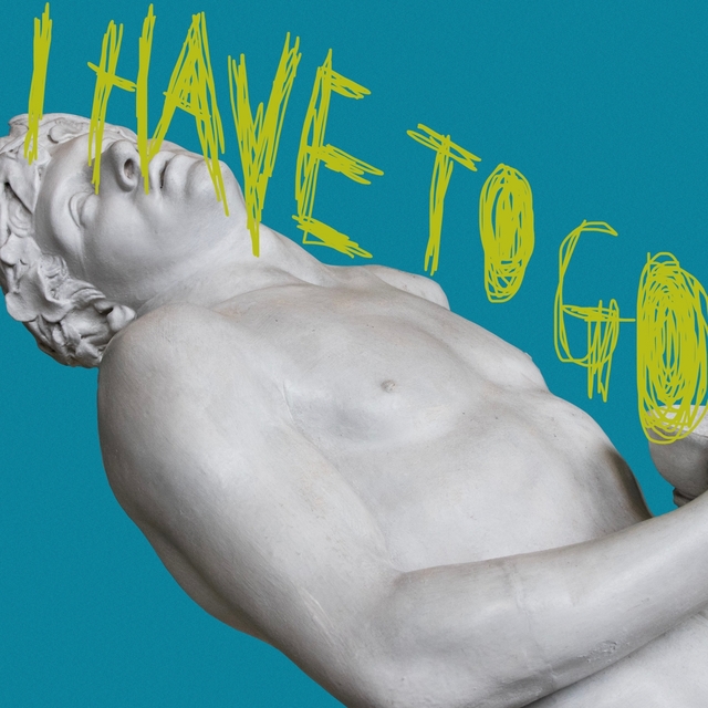 Couverture de I Have to Go