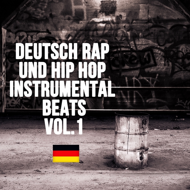 Deutsch Rap und Hip Hop Instrumental Beats, Vol. 1