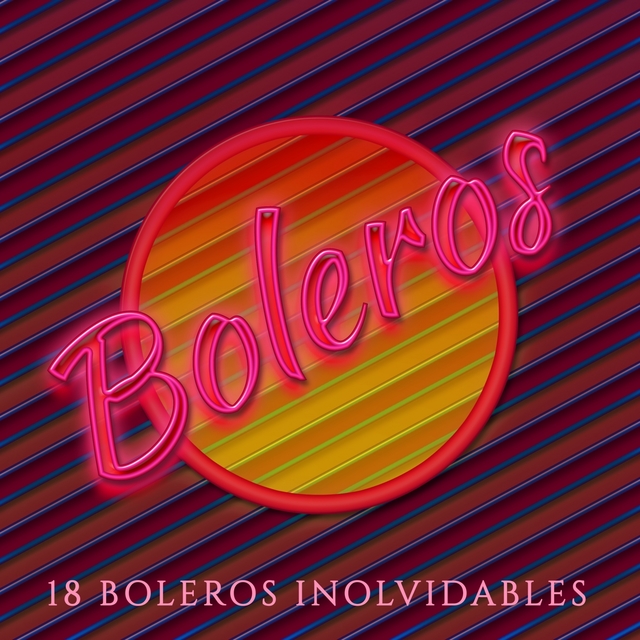 Couverture de Boleros: 18 Boleros Inolvidables