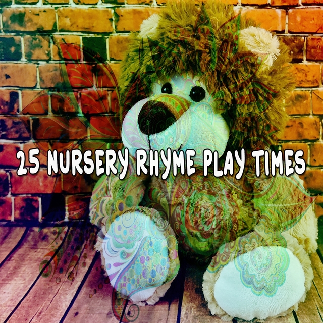 25 Nursery Rhyme Play Times