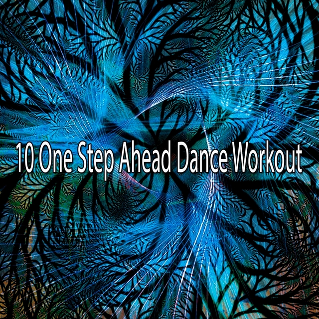 10 One Step Ahead Dance Workout