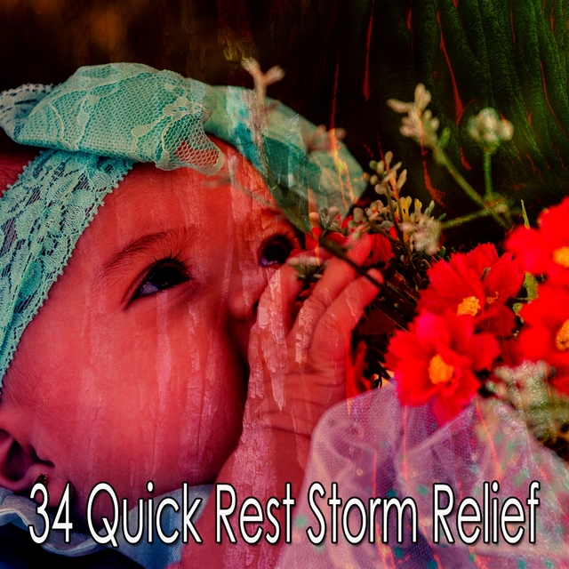 34 Quick Rest Storm Relief