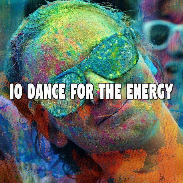 10 Dance for the Energy