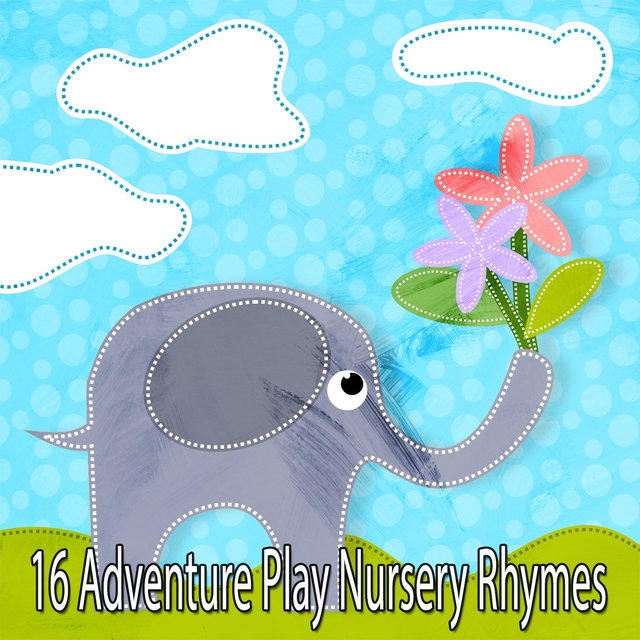16 Adventure Play Nursery Rhymes